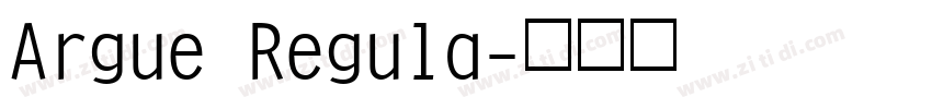 Argue Regula字体转换